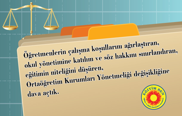 MEB Ortaöğretim Kurumları Yönetmeliği Değişikliğine Dava Açtık