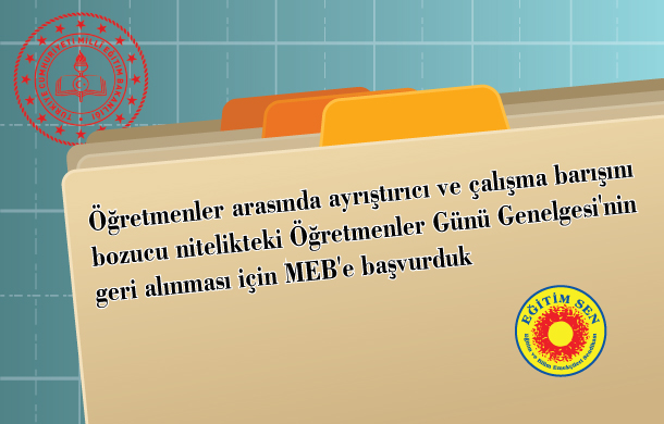 Öğretmenler Günü Genelgesi’nin Geri Alınması İçin MEB’e Başvurduk