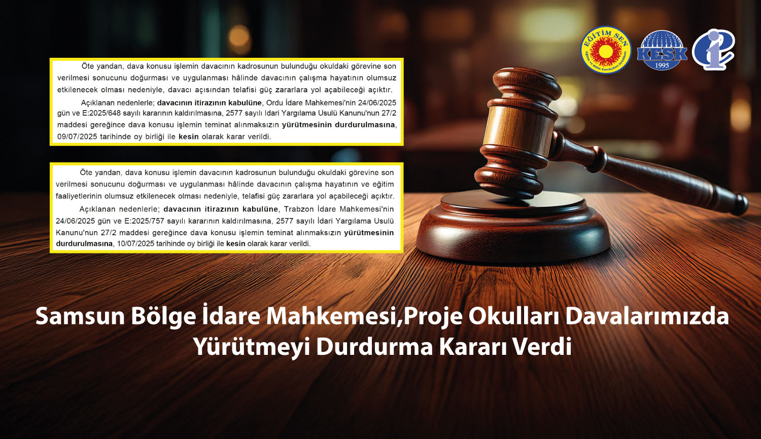 Samsun Bölge İdare Mahkemesi, Proje Okulları Davalarımızda Yürütmeyi Durdurma Kararı Verdi