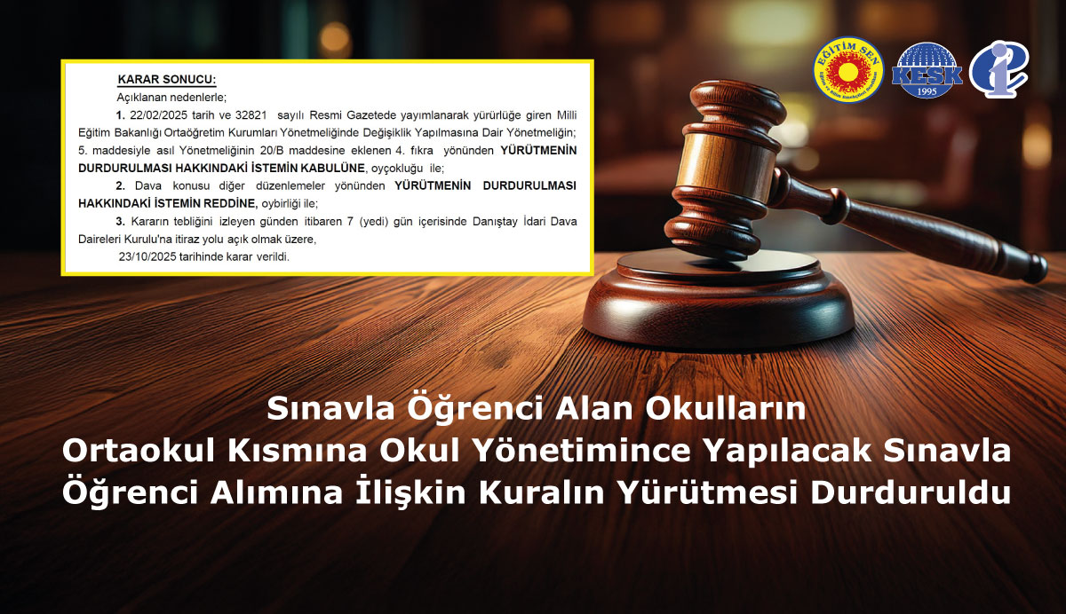 Sınavla Öğrenci Alan Okulların Ortaokul Kısmına Okul Yönetimince Yapılacak Sınavla Öğrenci Alımına İlişkin Kuralın Yürütmesi Durduruldu