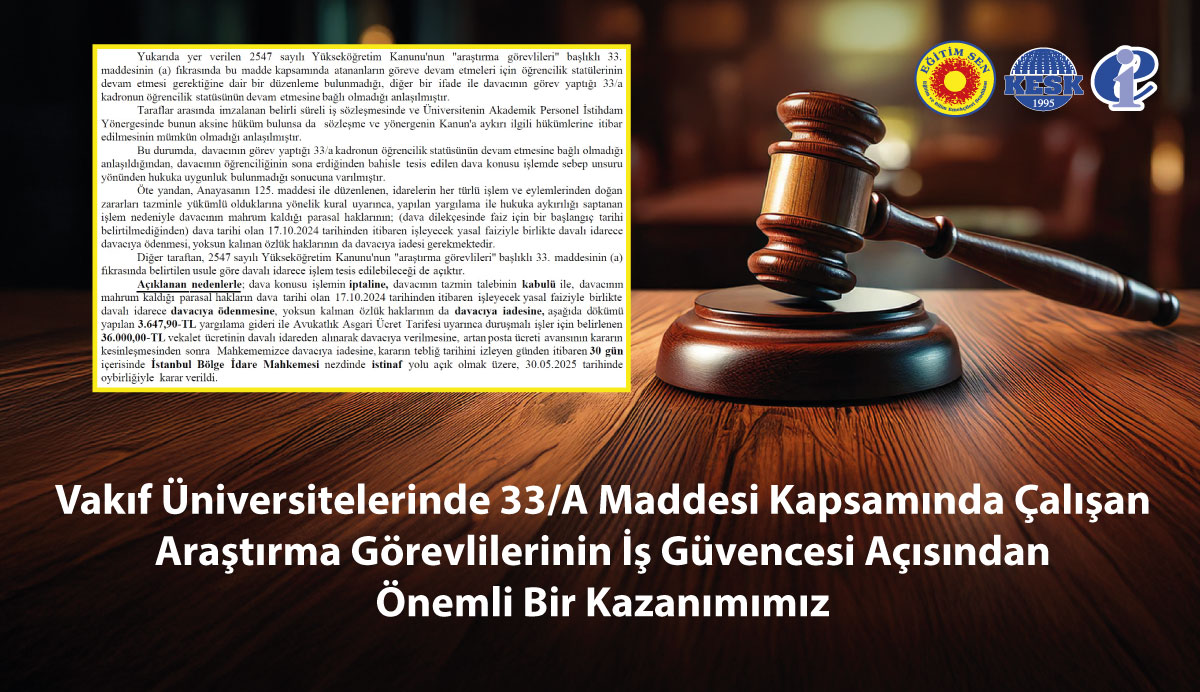 Vakıf Üniversitelerinde 33/A Maddesi Kapsamında Çalışan Araştırma Görevlilerinin İş Güvencesi Açısından Önemli Bir Kazanımımız