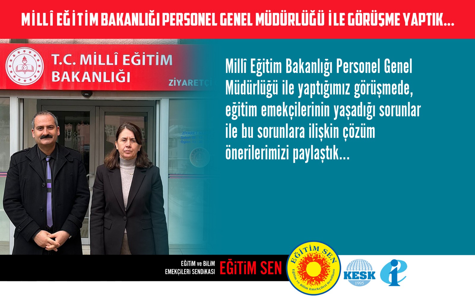 Millî Eğitim Bakanlığı Personel Genel Müdürlüğü ile Görüşme Yaptık