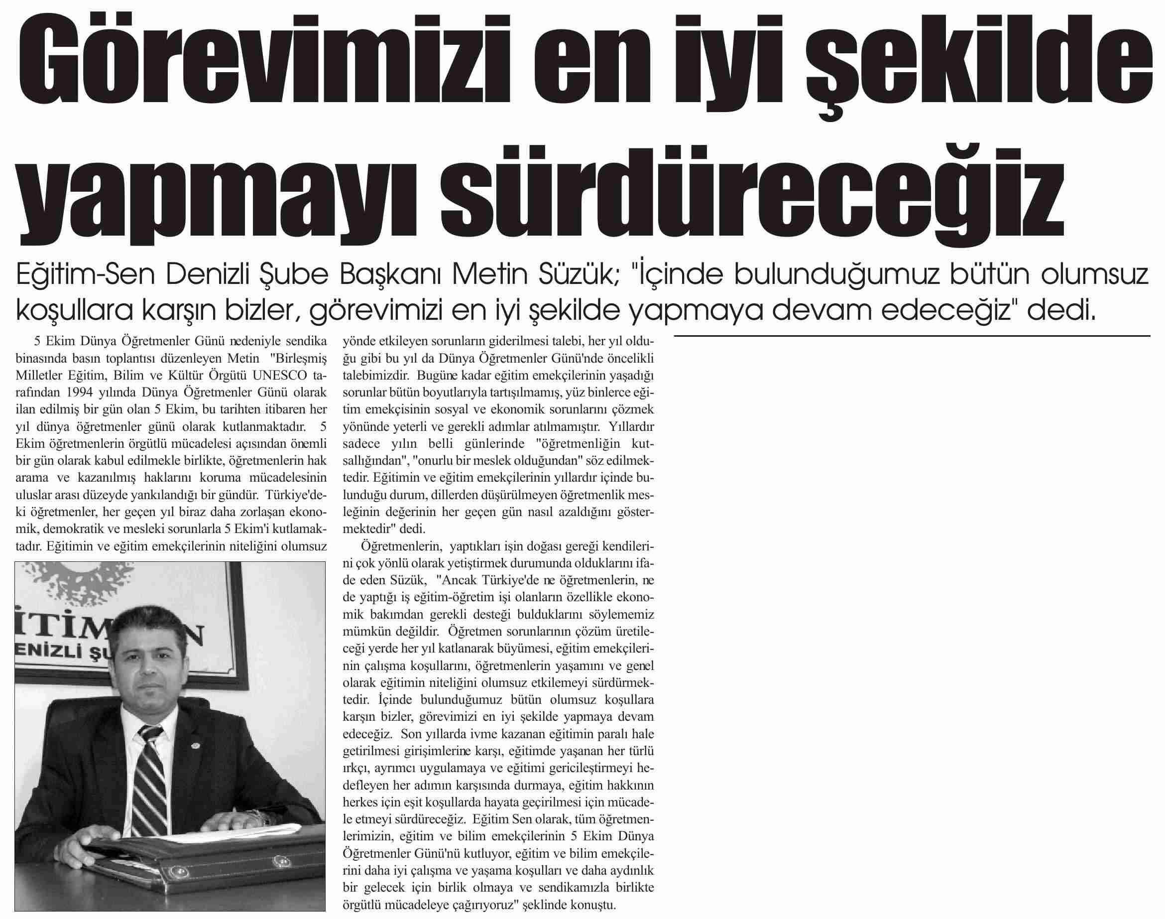 Görevimizi En İyi Şekilde Yapmayı Sürdüreceğiz - Yeni Olay Gazetesi
