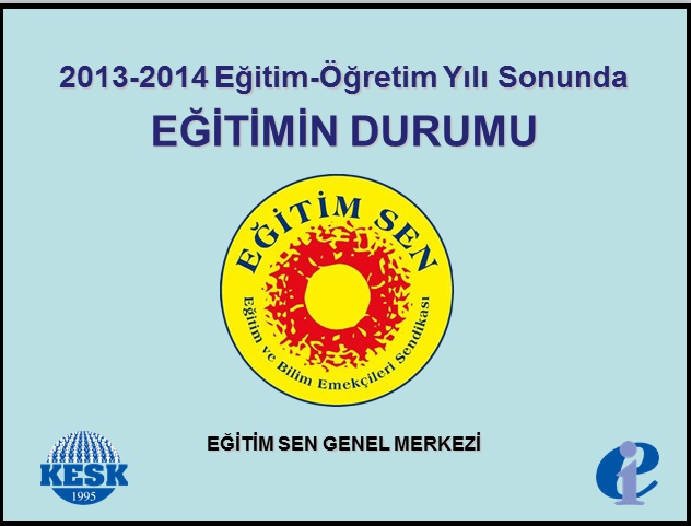 2013 - 2014 Eğitim - Öğretim Yılı Sonunda Eğitimin Durumu Sunumu
