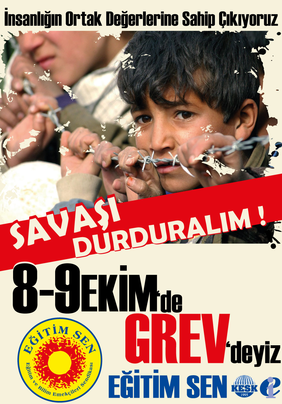 İnsanlığın Ortak Değerlerine Sahip Çıkıyoruz! Grev'deyiz!