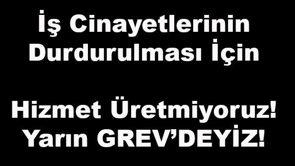 Soma’da Yaşanan Bir Kaza Değil, İş Cinayetidir!