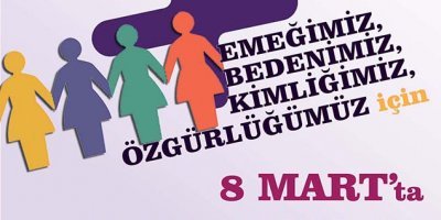 8 Mart’ımız Kutlu Olsun!