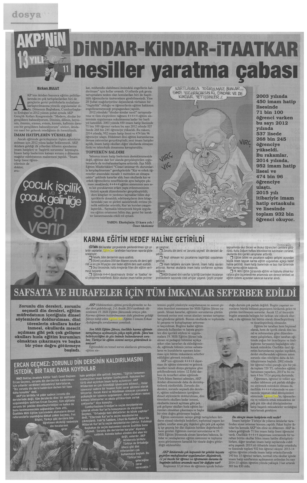 Dindar - Kindar - İtaatkar Nesiller Yaratma Çabası - Evrensel