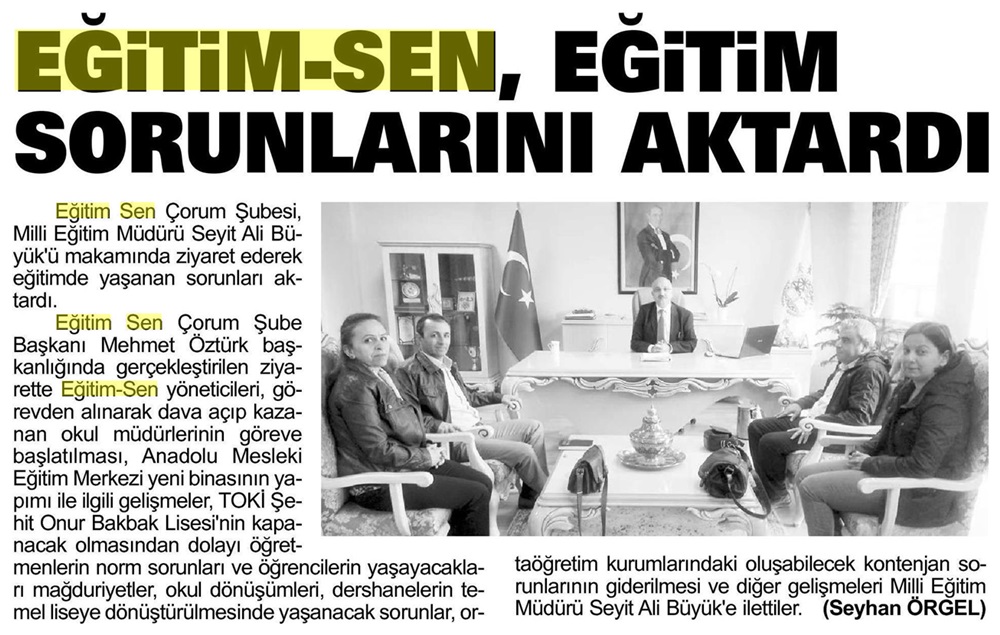 Eğitim Sen, Eğitim Sorunlarını Aktardı - Dost Haber (Çorum)