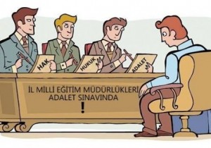Müdürlük Görevlerinin Uzatılması Talebinde Bulunan Üyelerimizin Değerlendirme Formlarının Kasten Düşük Not Veren Milli Eğitim Müdürleri Yargılanacak