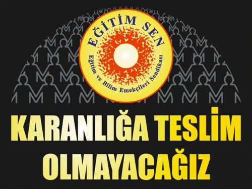 Sendikamızı ve Mücadelemizi Hedef Alanlar Amaçlarına Asla Ulaşamayacaktır!