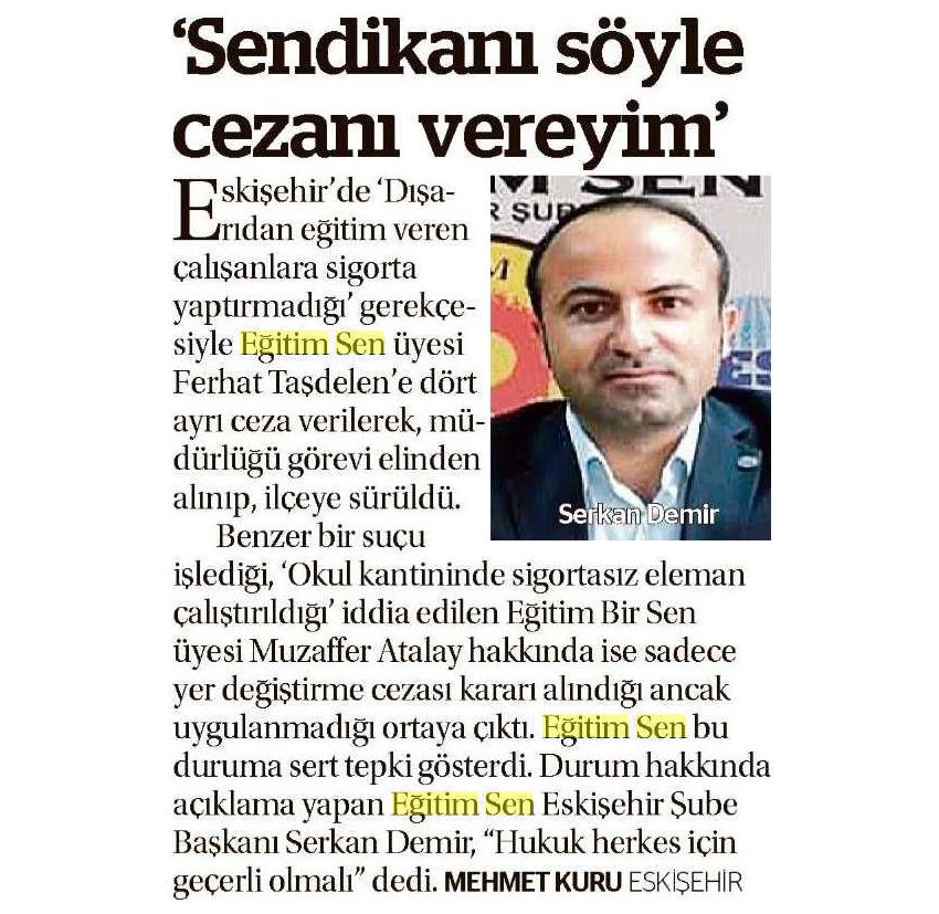 'Sendikanı Söyle Cezanı Vereyim' - Meydan