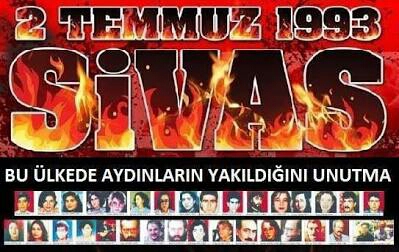 SİVAS KATLİAMI’NIN ACISI 24 YILDIR YÜREĞİMİZİ YAKIYOR!