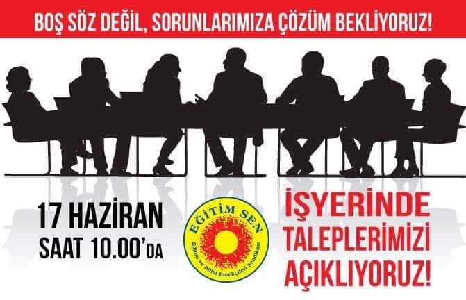 17 Haziran 2019'da İş Yerlerinde Okunacak Talep Metni