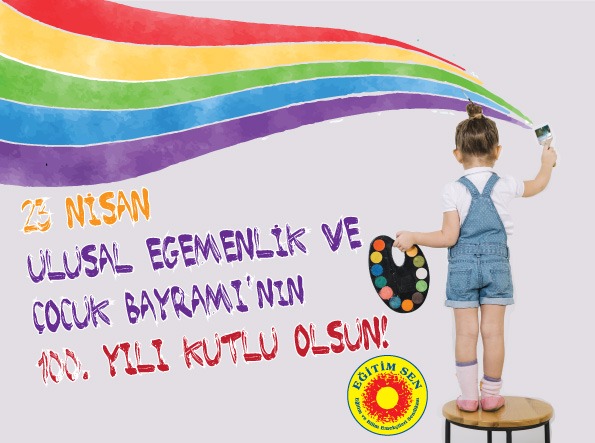 23 Nisan’ın 100. Yılında Çocuklarımıza Yaşanabilir Bir Dünya Bırakmak İçin Mücadeleye…