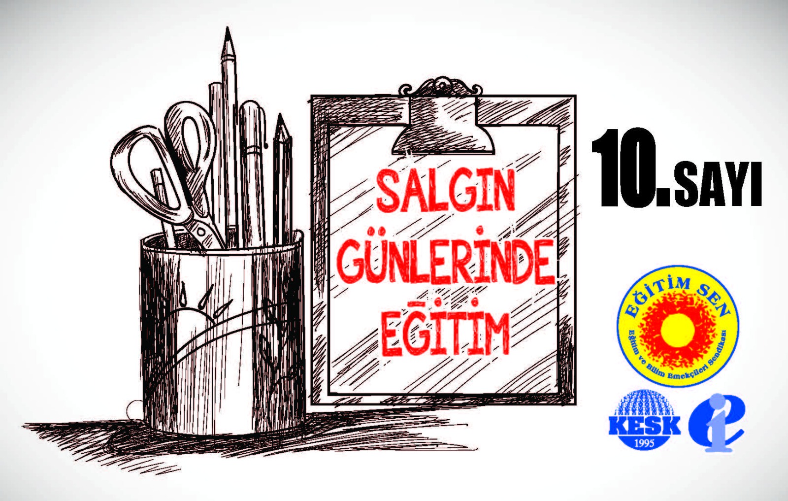 Eğitim Sen’den Basına ve Kamuoyuna… Salgın Günlerinde Eğitim 10