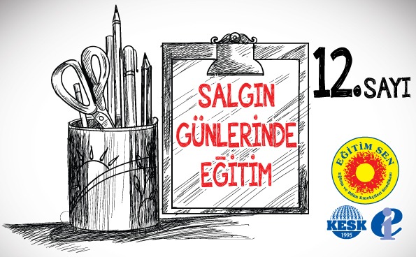 Eğitim Sen’den Basına ve Kamuoyuna… Salgın Günlerinde Eğitim 12