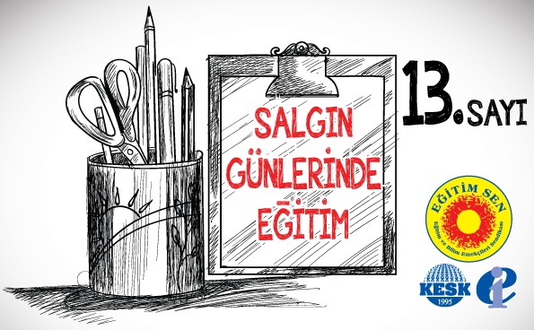 Eğitim Sen’den Basına ve Kamuoyuna… Salgın Günlerinde Eğitim 13