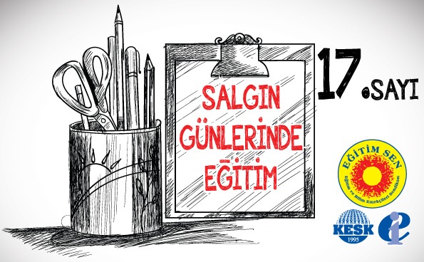 Eğitim Sen’den Basına ve Kamuoyuna… Salgın Günlerinde Eğitim 17