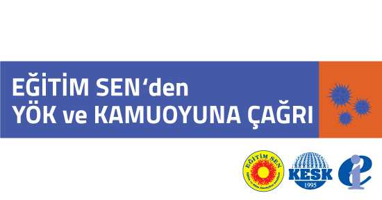 Eğitim Sen'den YÖK'e ve Kamuoyuna Çağrı