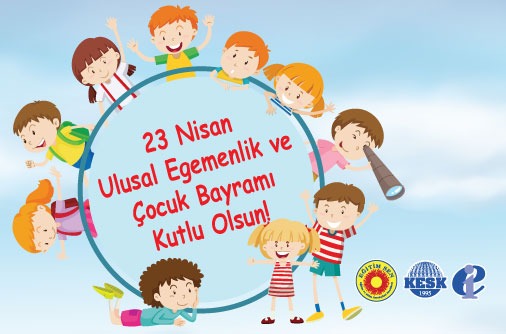 Çocukların Yaşadığı Sorunlara Kalıcı Çözümler Üretildiğinde 23 Nisan Gerçek Anlamda Bayram Gibi Kutlanacaktır!