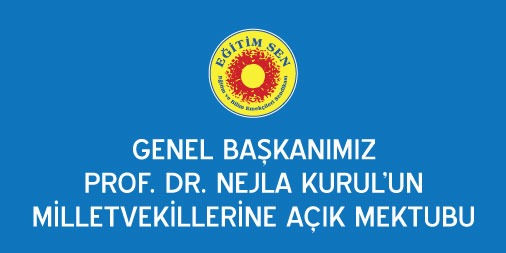 Genel Başkanımız Prof. Dr. Nejla Kurul'dan Milletvekillerine Açık Mektup