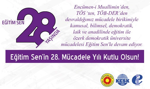 Eğitim Sen’in 28. Mücadele Yılı Kutlu Olsun!