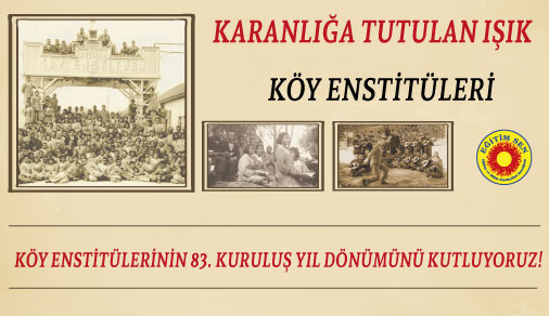 Türkiye’nin Aydınlanma Işığı Olan Köy Enstitülerinin 83. Kuruluş Yıl Dönümünü Kutluyoruz!