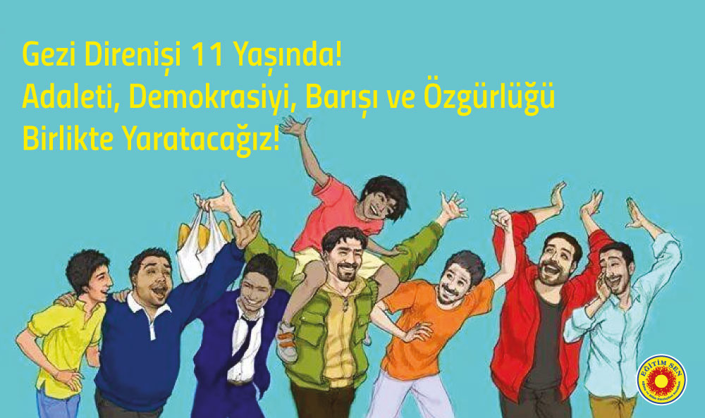 Gezi Direnişi Umudun, Coşkunun ve Dayanışmanın Adıdır! Birleşe Birleşe Kazanacağız!
