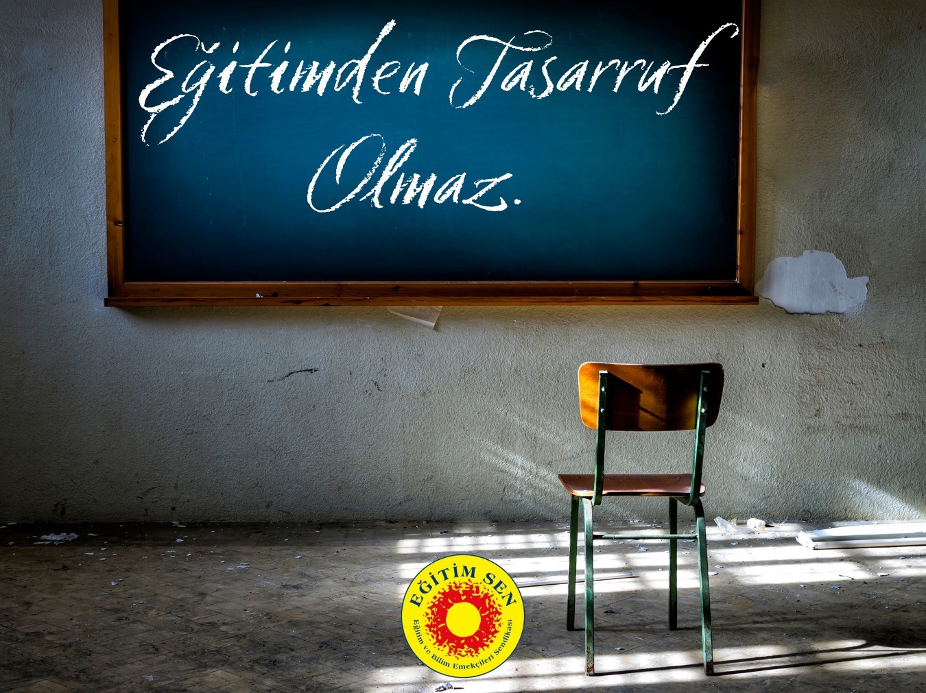 Kamuda Tasarruf Gerekçesiyle Eğitimden Tasarruf Edilmemelidir!