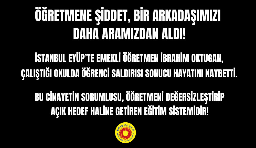 Okulda Şiddet Bir Meslektaşımızı Daha Aramızdan Aldı!
