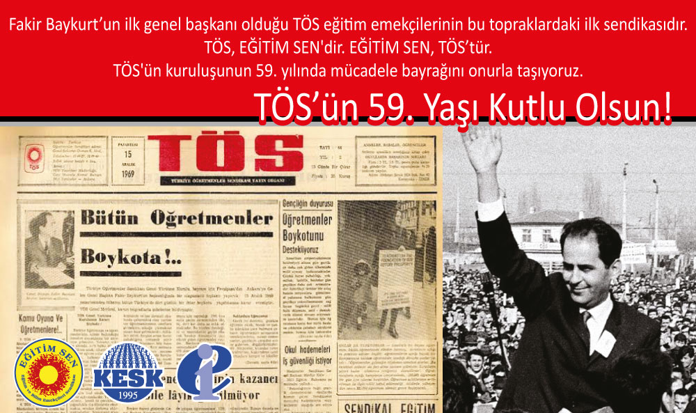 Türkiye Öğretmenler Sendikası’nın (TÖS) 59. Yılı Kutlu Olsun!