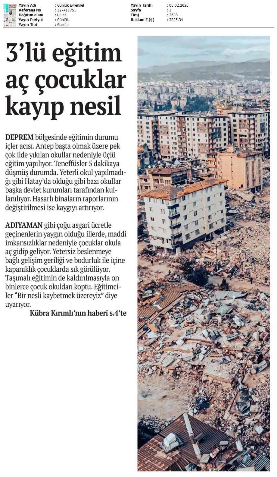 3'lü Eğitim, Aç Çocuklar, Kayıp Nesil / Evrensel