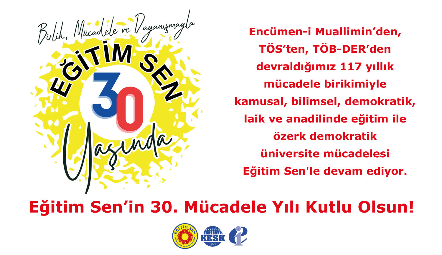 Eğitim Sen’in 30. Mücadele Yılı Kutlu Olsun!